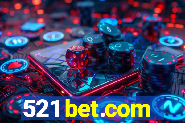 521 bet.com